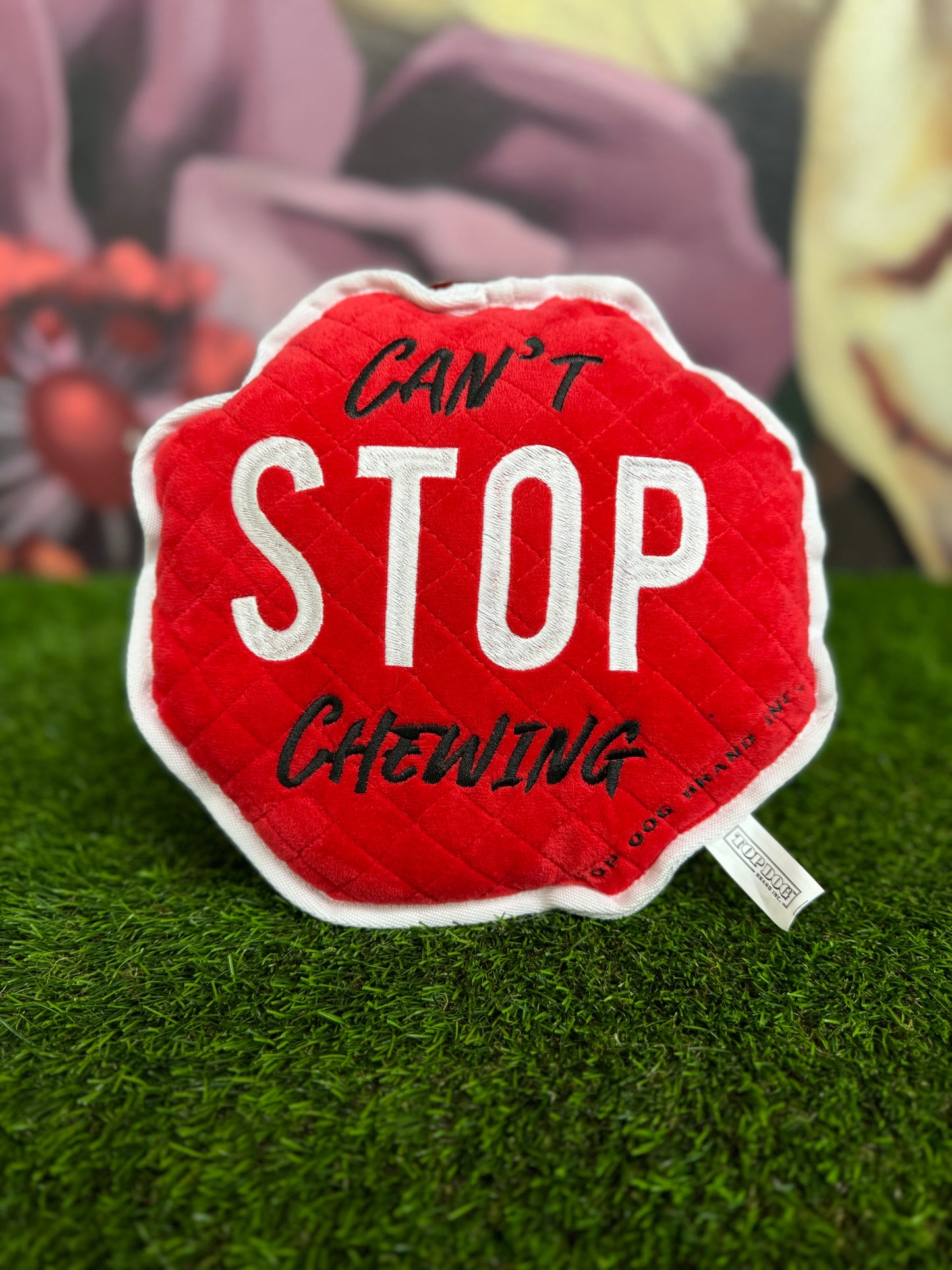 Can’t stop chewing sign toy